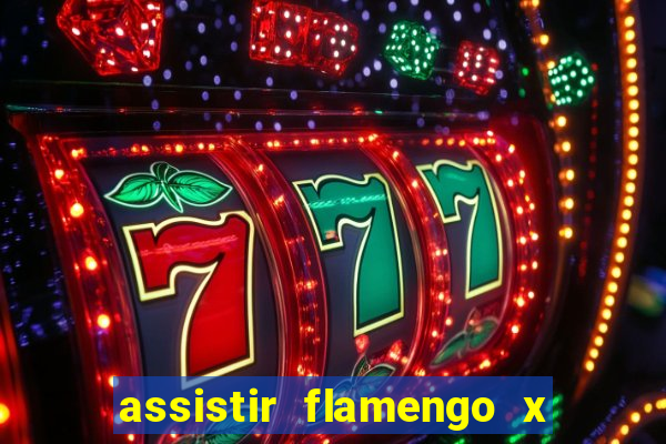 assistir flamengo x fortaleza futemax